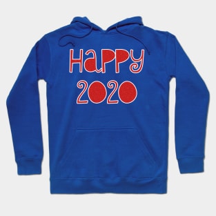 happy 2020 Hoodie